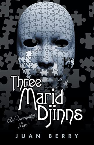 Three Marid Djinns An Unrequited Love