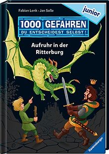 1000 Gefahren junior - Aufruhr in der Ritterburg (Erstlesebuch mit "Entscheide selbst"-Prinzip für Kinder ab 7 Jahren)