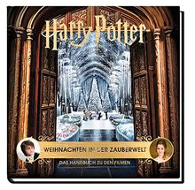 Harry Potter: Weihnachten in der Zauberwelt - Das Handbuch zu den Filmen: Buch mit vielen Extras (nachgebildeten Requisiten, Poster, Booklets etc.)