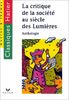 LA CRITIQUE DE LA SOCIETE AU SIECLE DES LUMIERES. Anthologie, Beaumarchais, Diderot, Fontenelle, Montesquieu, Rousseau, Voltaire