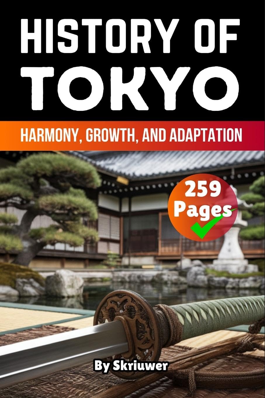 The History of Tokyo: Harmony, Growth, and Adaptation