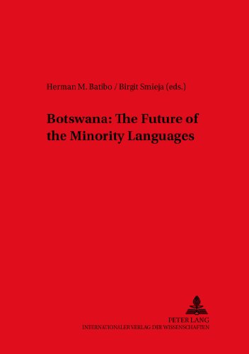 Botswana: The Future of the Minority Languages (Duisburger Arbeiten zur Sprach- und Kulturwissenschaft)