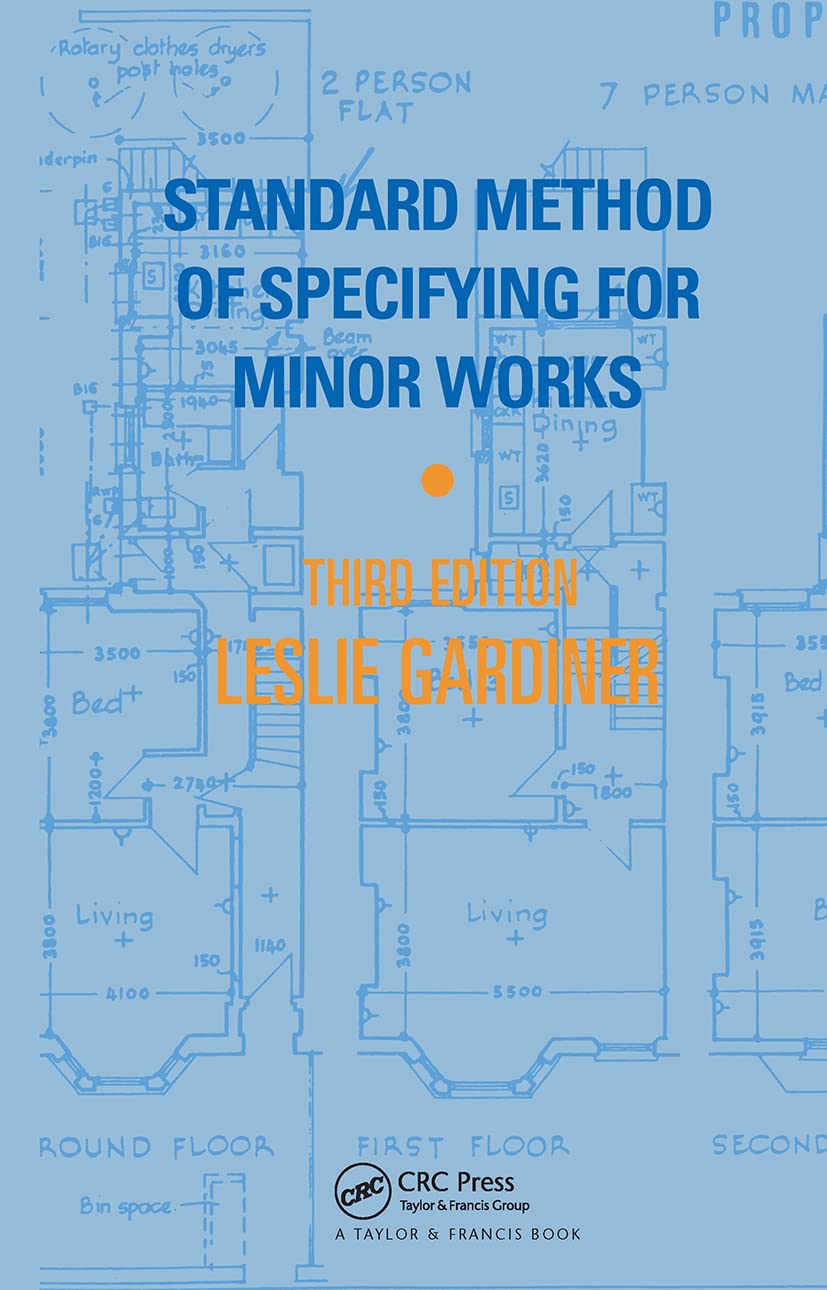 Standard Method of Specifying for Minor Works: The Preparation Of Documentation For Works Of Repair, Improvement And Conversion