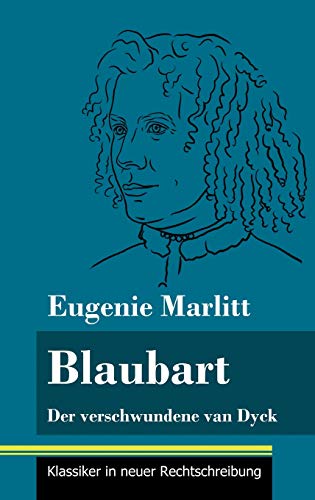 Blaubart: Der verschwundene van Dyck (Band 91, Klassiker in neuer Rechtschreibung)