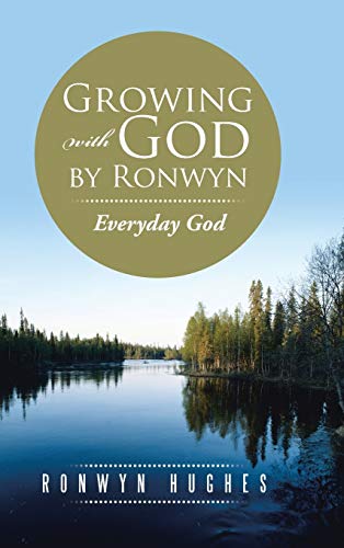 Growing with God by Ronwyn: Everyday God