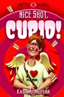 Nice Shot, Cupid! (Myth-O-Mania)