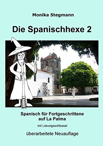 Die Spanischhexe 2: Spanisch für Fortgeschrittene
