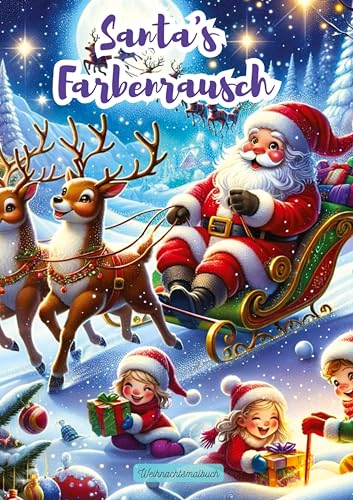 Santa's Farbenrausch: Weihnachtsmalbuch