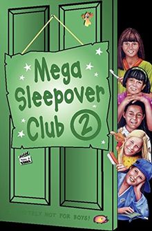 Mega Sleepover 2 (The Sleepover Club, Band 2)