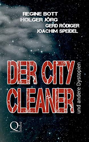 Der City-Cleaner: ... und andere Dystopien