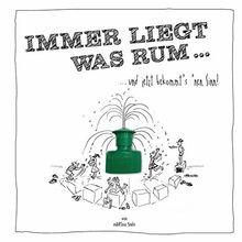 Immer liegt was rum: … und jetzt bekommt's nen Sinn!