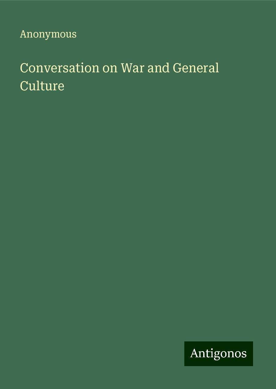 Conversation on War and General Culture