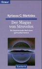 Der Magus von Strovolos: Die faszinierende Welt eines spirituellen Heilers (Knaur Taschenbücher. Esoterik)