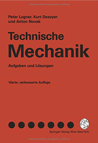Technische Mechanik - Aufgaben und Lösungen