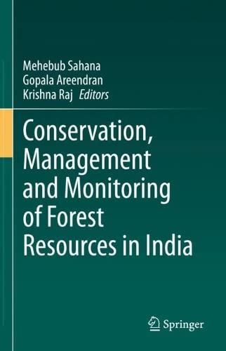 Conservation, Management and Monitoring of Forest Resources in India