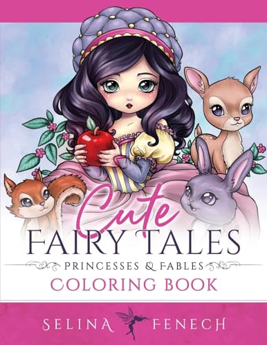 Selina Fenech Cute Fairy Tales, Princesses, And Fables Coloring Book (Fantasy Coloring By Selina)
