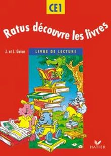 Ratus découvre les livres : livre de lecture CE1 : cycle des apprentissages fondamentaux