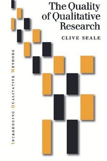 SEALE: THE QUALITY OF (P) QUALITATIVE RESEARCH (Introducing Qualitative Methods)