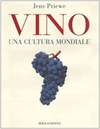 Vino. Una cultura mondiale