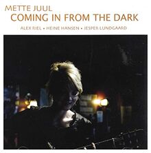 Coming in from the Dark von Mette Juul | CD | Zustand sehr gut