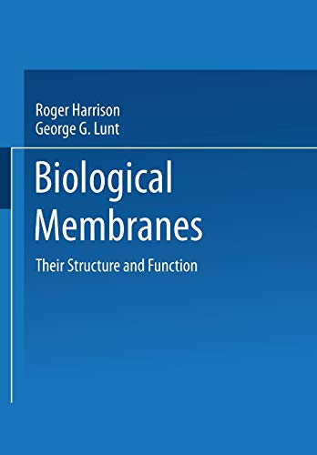 Biological Membranes: Their Structure And Function (Tertiary Level Biology)