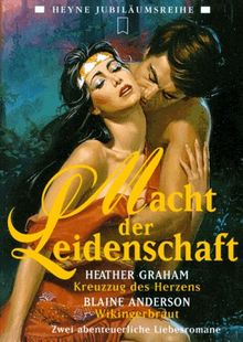 Macht der Leidenschaft. Kreuzzug des Herzens / Wikingerbraut. von Graham, Heather, Anderson, Blaine | Buch | Zustand gut