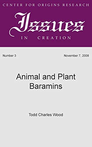 Animal and Plant Baramins (Center for Origins Research Issues in Creation, Band 3)