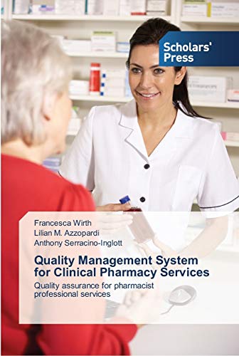 Quality Management System for Clinical Pharmacy Services: Quality assurance for pharmacist professional services