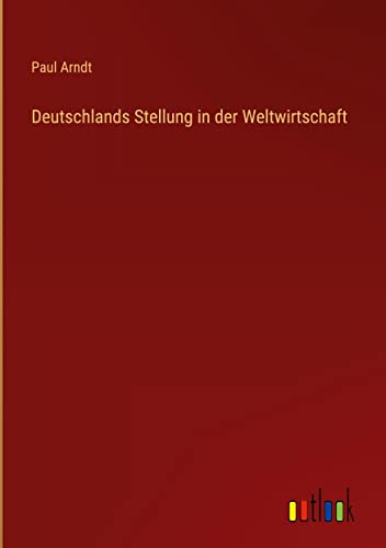 Deutschlands Stellung in der Weltwirtschaft