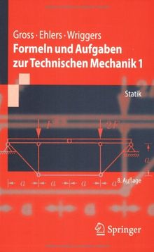 Formeln und Aufgaben zur Technischen Mechanik 1: Statik (Springer-Lehrbuch)