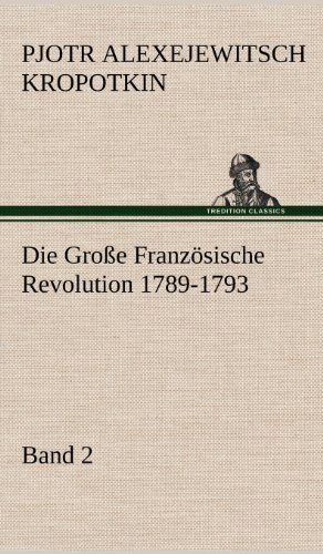 Die Große Französische Revolution 1789-1793 - Band 2