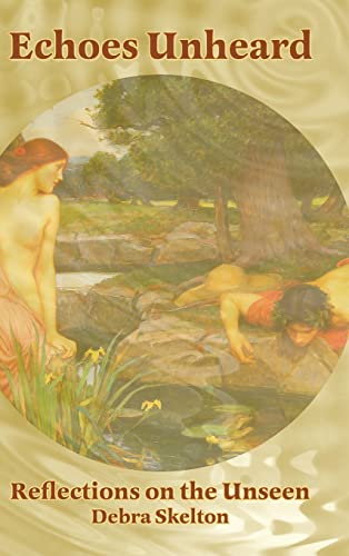 Debra Skelton Echoes Unheard