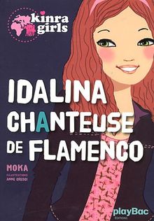 Kinra girls. Idalina, chanteuse de flamenco