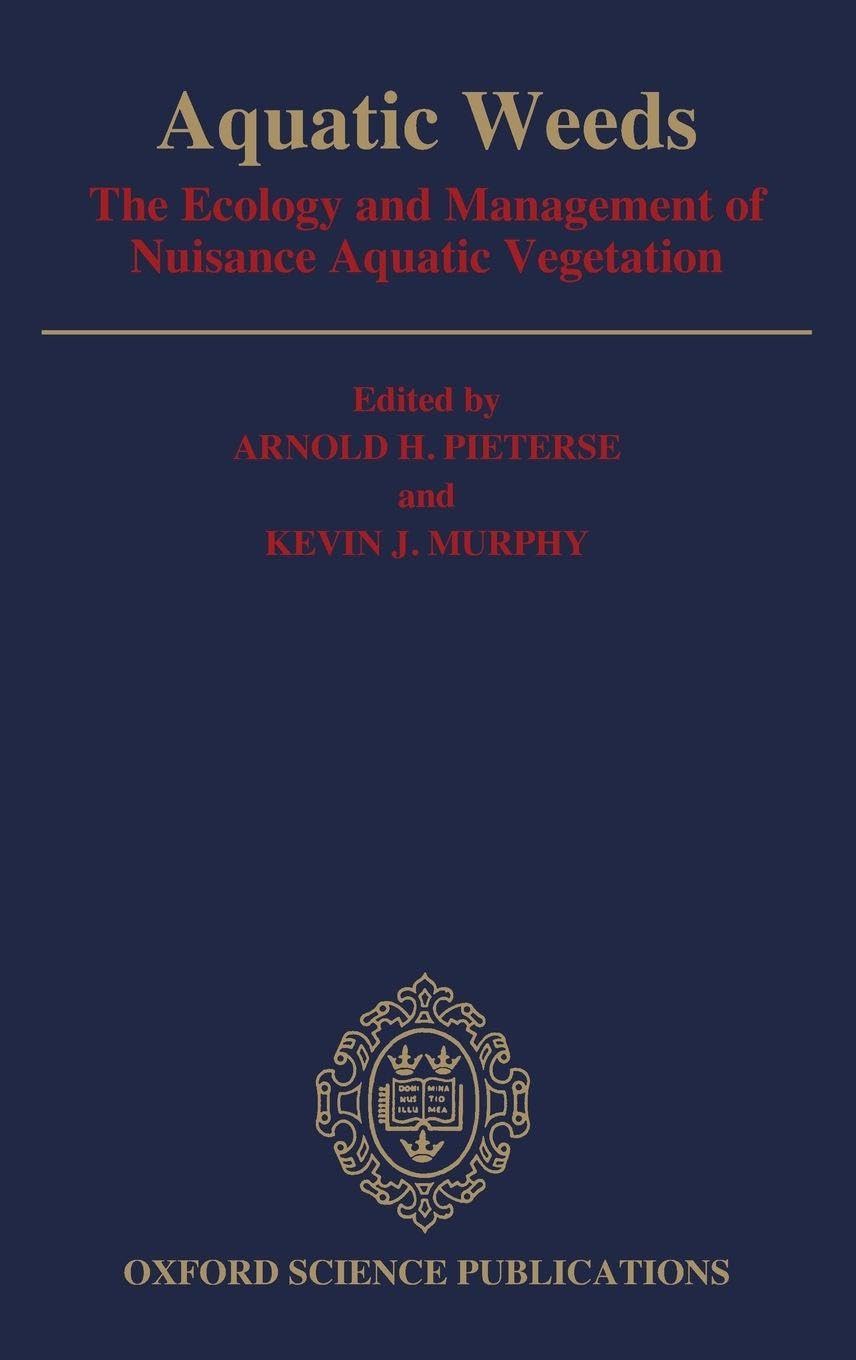 ECOLOGY & MANAGEMENT C: The Ecology and Management of Nuisance Aquatic Vegetation