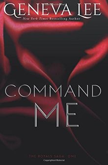 Command Me (Royals Saga)