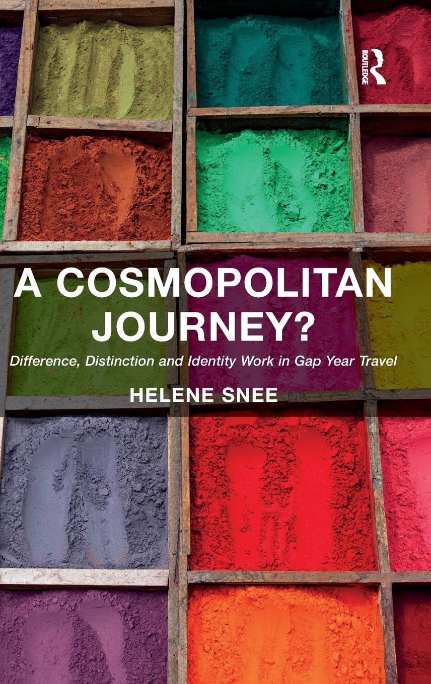 A Cosmopolitan Journey?: Difference, Distinction and Identity Work in Gap Year Travel