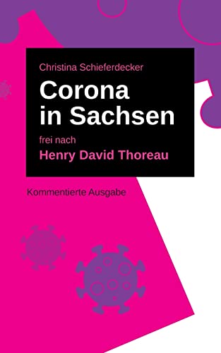 Corona in Sachsen (Henry David Thoreau im 21. Jahrhundert)