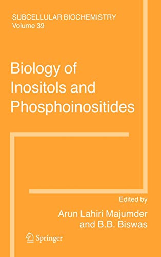 Biology of Inositols and Phosphoinositides (Subcellular Biochemistry, 39, Band 39)