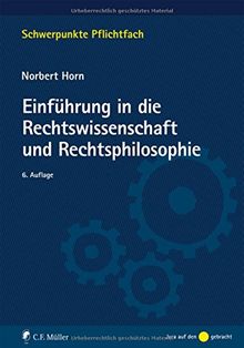 Einführung in die Rechtswissenschaft und Rechtsphilosophie (Schwerpunkte Pflichtfach)