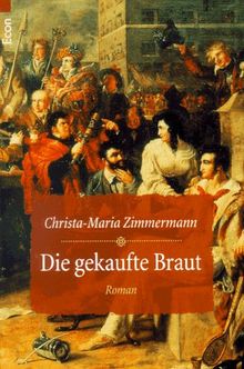 Die gekaufte Braut. Ein Kriminalroman aus dem 19. Jahrhundert.