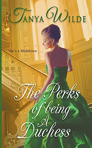 The Perks of Being a Duchess (Middleton Series, Band 2)