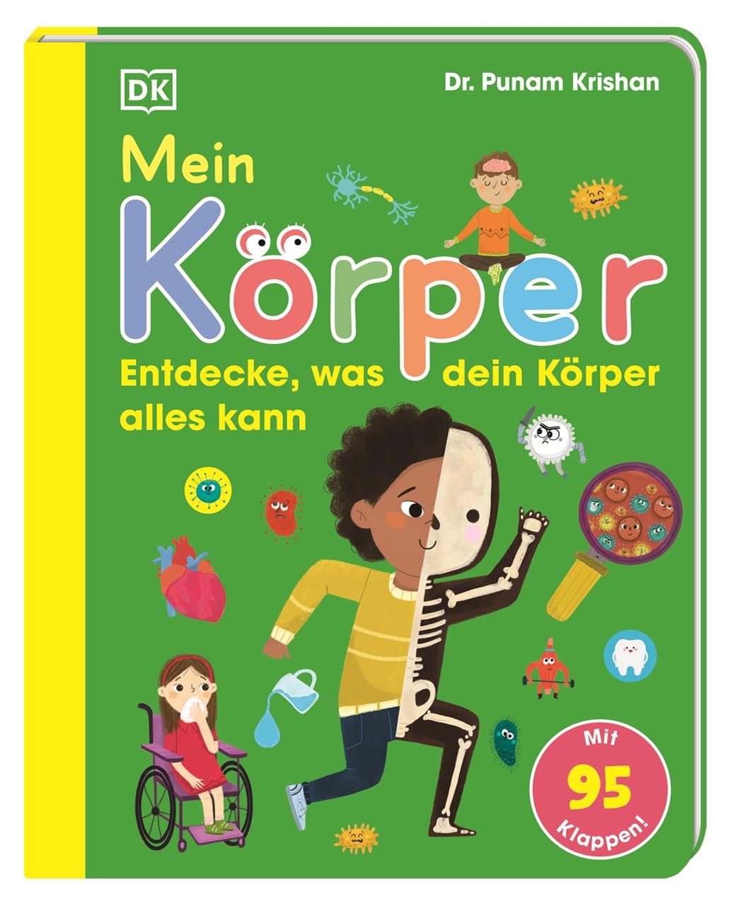 Mein Körper: Entdecke, was dein Körper alles kann. Mit 95 Klappen! Stabiles Pappbilderbuch für Kinder ab 3 Jahren