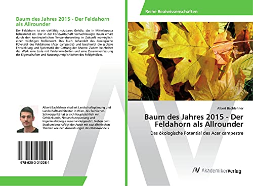 Baum des Jahres 2015 - Der Feldahorn als Allrounder: Das ökologische Potential des Acer campestre
