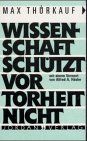 Wissenschaft schützt vor Torheit nicht