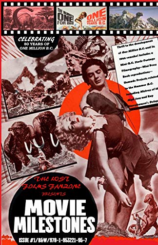 THE LOST FILMS FANZINE PRESENTS MOVIE MILESTONES #1: (B&W/Variant Cover C) (Movie Milestones (B&w Edition), Band 1)