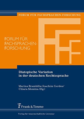 Diatopische Variation in der deutschen Rechtssprache (Forum für Fachsprachen-Forschung)