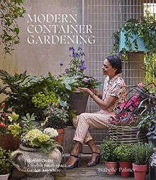 Palmer, I: Modern Container Gardening