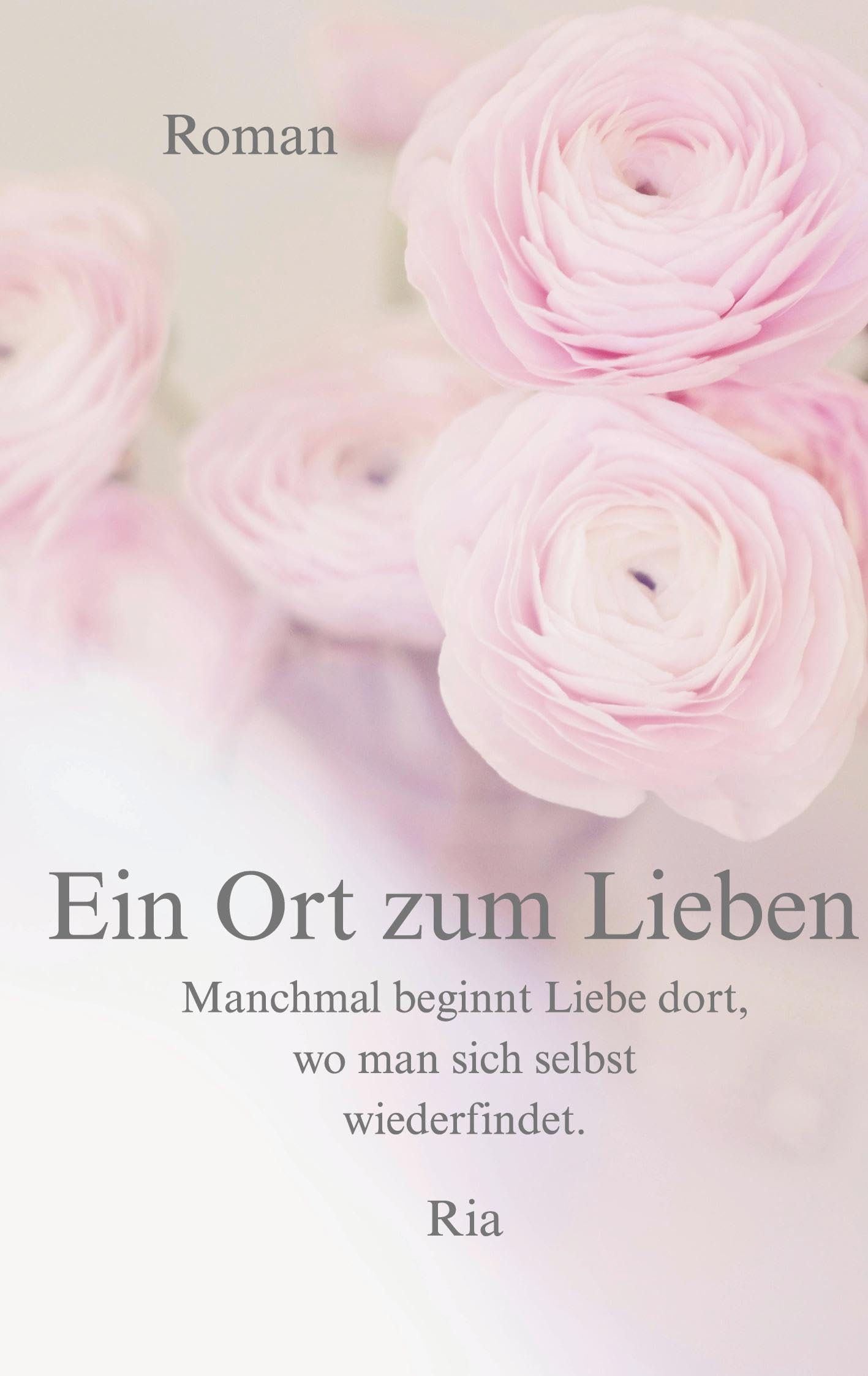 Ein Ort zum Lieben: Manchmal beginnt Liebe dort, wo man sich selbst wiederfindet