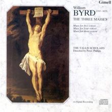 William Byrd: The Three Masses