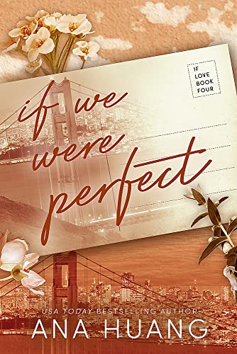 Huang, Ana: If We Were Perfect